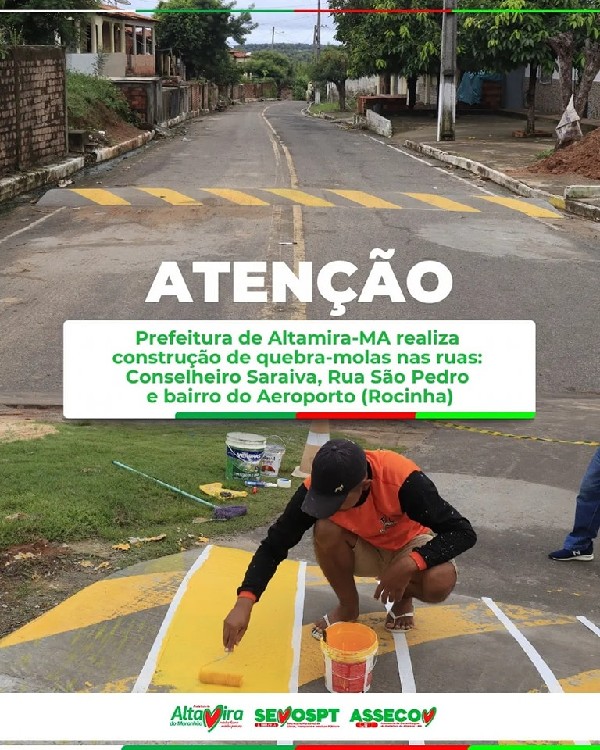 Prefeitura de Altamira-MA realiza construção de quebra-molas nas ruas: Conselheiro Saraiva, Rua São Pedro...