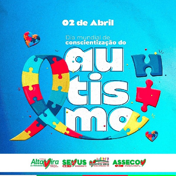 2 de abril - Dia Mundial de Conscientização do Autismo