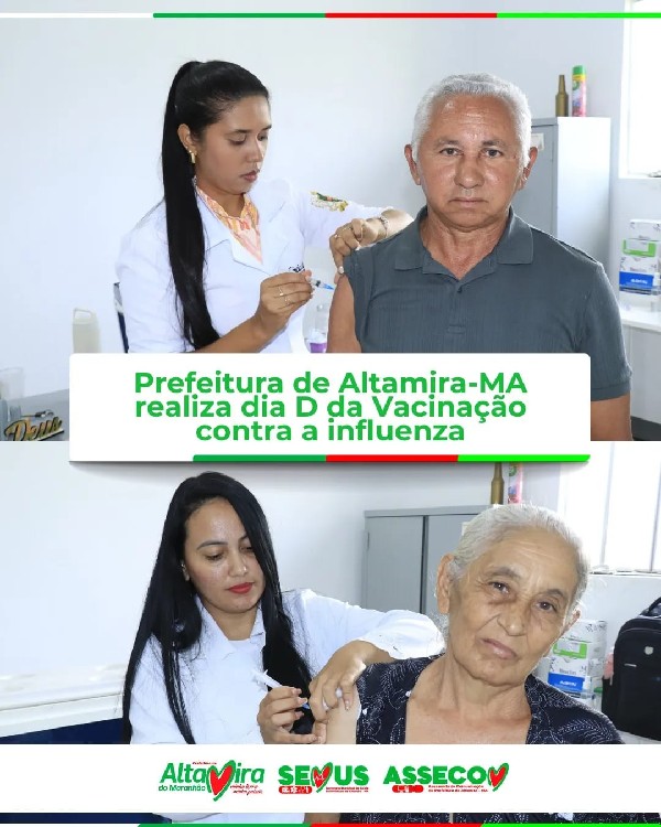Prefeitura de Altaimira-MA realiza dia D da Vacinação contra a infuenza