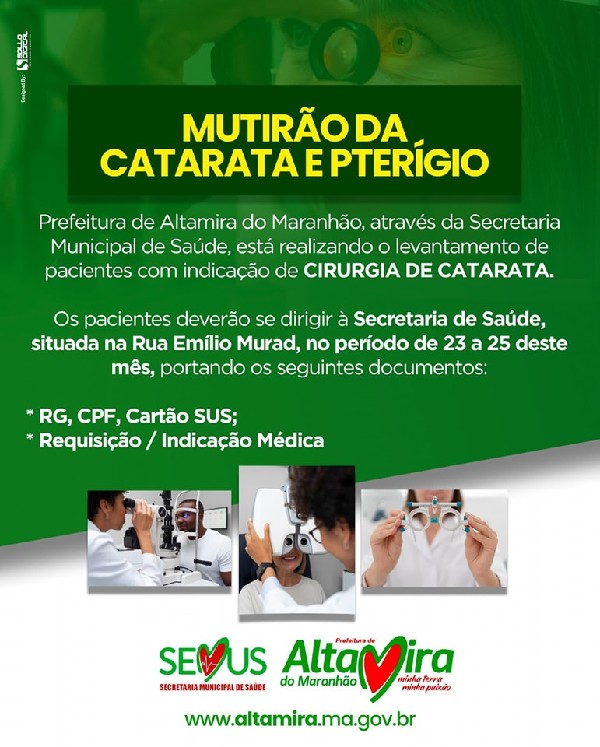 Prefeitura de Altamira-MA está realizando o levantamento de pacientes com indicação de CIRURGIA DE CATARATA