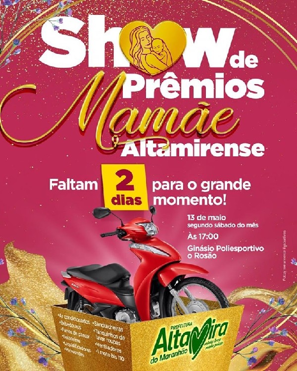 Show de Prêmios Mamãe Altamirense. Faltam 2 dias!