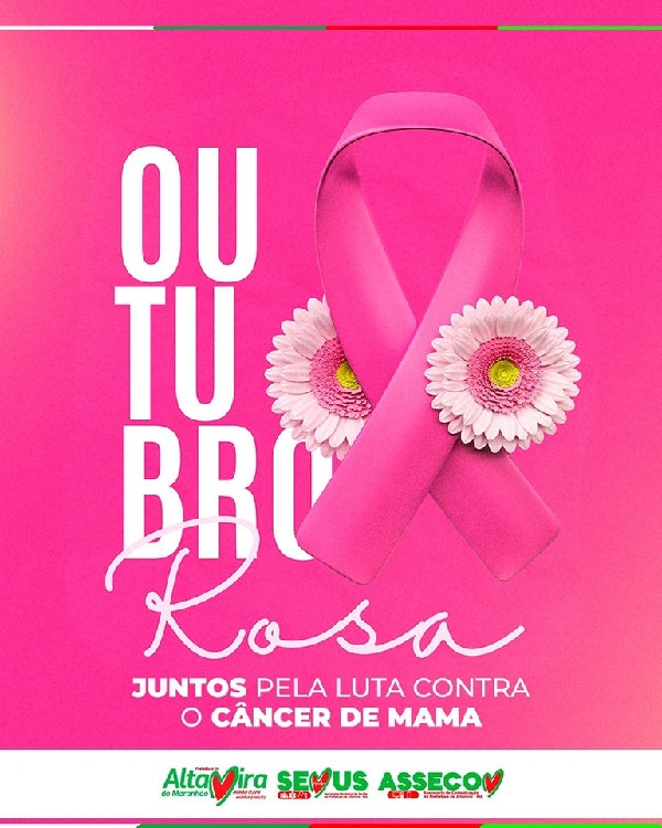 Outubro Rosa  - Juntos  pela luta contra o câncer de mama