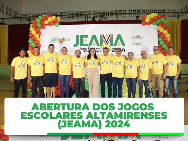 Abertura dos Jogos Escolares Altamirense (JEAMA) 2024